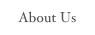 About Us